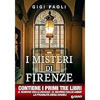 I misteri di Firenze: Le prime tre indagini di Carlo Alberto Marchi