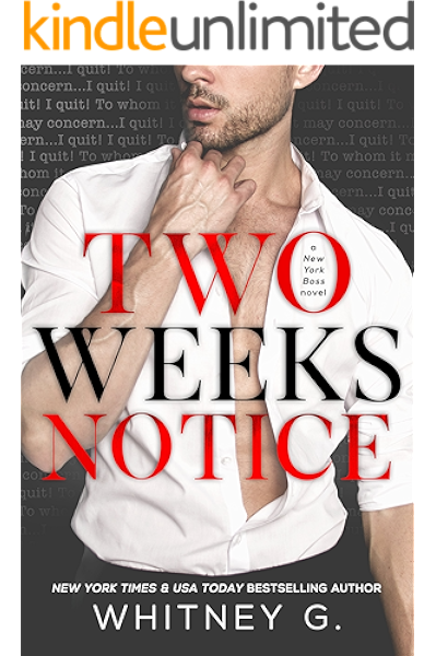 Two Weeks Notice Ebook G Whitney Amazon Co Uk Kindle Store
