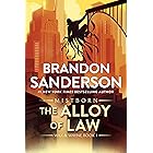 The Alloy of Law: A Mistborn Novel (The Mistborn Saga Book 4) (English Edition)