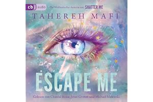 Escape Me: Ein Shatter-Me-Roman - Die geniale Fortsetzung des dystopischen Fantasy-Weltbestsellers »Shatter Me«.