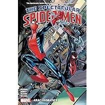 The Spectacular Spider-Men Vol. 1: Arachnobatics : Weisman, Greg