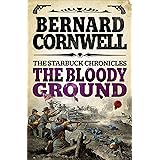 The Bloody Ground (The Starbuck Chronicles Book 4)