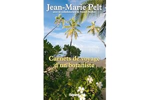 CARNETS DE VOYAGE D UN BOTANISTE