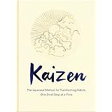 Kaizen: The Japanese Method for Transforming Habits, One Small Step at a Time