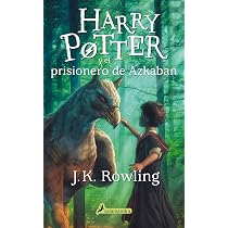 Harry Potter - Spanish: Harry Potter y el prisionero de Azkaban