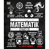 Matematik Kitabı: B&uuml;y&uuml;k Fikirleri Kolayca Anlayın