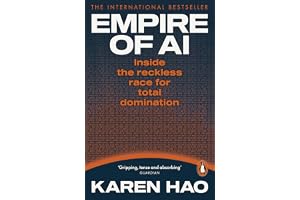 Empire of AI: Inside the reckless race for total domination