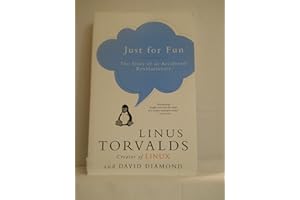 Just for Fun: The Story of an Accidental Revolutionary