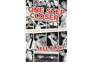 One Step Closer: From Xero to 1: Becoming Linkin Park