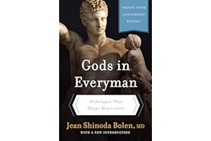 Gods in Everyman: Archetypes That Shape Men's Lives