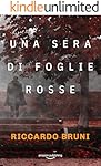 Una sera di foglie rosse (I casi dell'avvocato Berni Vol. 1)