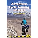 Adventure Cycle-Touring Handbook: Worldwide Cycling Route & Planning Guide (Trailblazer): Worldwide Route & Planning Guide