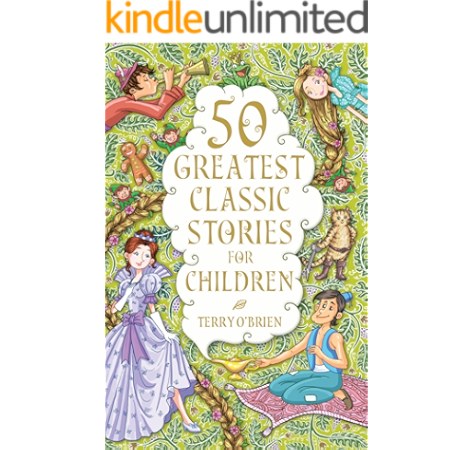 50 greatest short stories for children ebook o brien terry amazon in kindle store