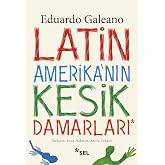 Latin Amerika'nın Kesik Damarları