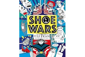 Shoe Wars (the laugh-out-loud, packed-with-pictures adventure from the creator of Tom Gates)