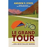 Le Grand Tour on a Bike Called Wanda