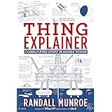 Thing Explainer: Complicated Stuff in Simple Words : Munroe, Randall ...