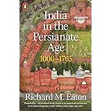 India in the Persianate Age: 1000-1765