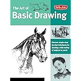 The Art of Basic Drawing: Discover simple step-by-step techniques for drawing a wide variety of subjects in pencil (Collector