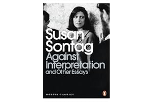 Against Interpretation and Other Essays: Susan Sontag