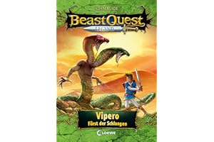 Beast Quest Legend (Band 10) - Vipero, Fürst der Schlangen: Beliebte Buchreihe mit farbigen Illustrationen für Kinder ab 8 Jahre