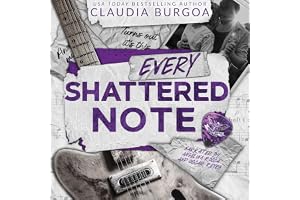 Every Shattered Note: A Mistaken Identity Rockstar Romance (Heartbreak Mixtapes)