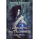 Il Segreto dell'Alchimista (La saga delle Terre Vol. 1)