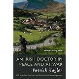 An Irish Doctor in Peace and at War: An Irish Country Novel (Irish Country Books Book 9)