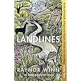 Landlines: The No 1 Sunday Times bestseller about a thousand-mile journey across Britain from the author of The Salt Path