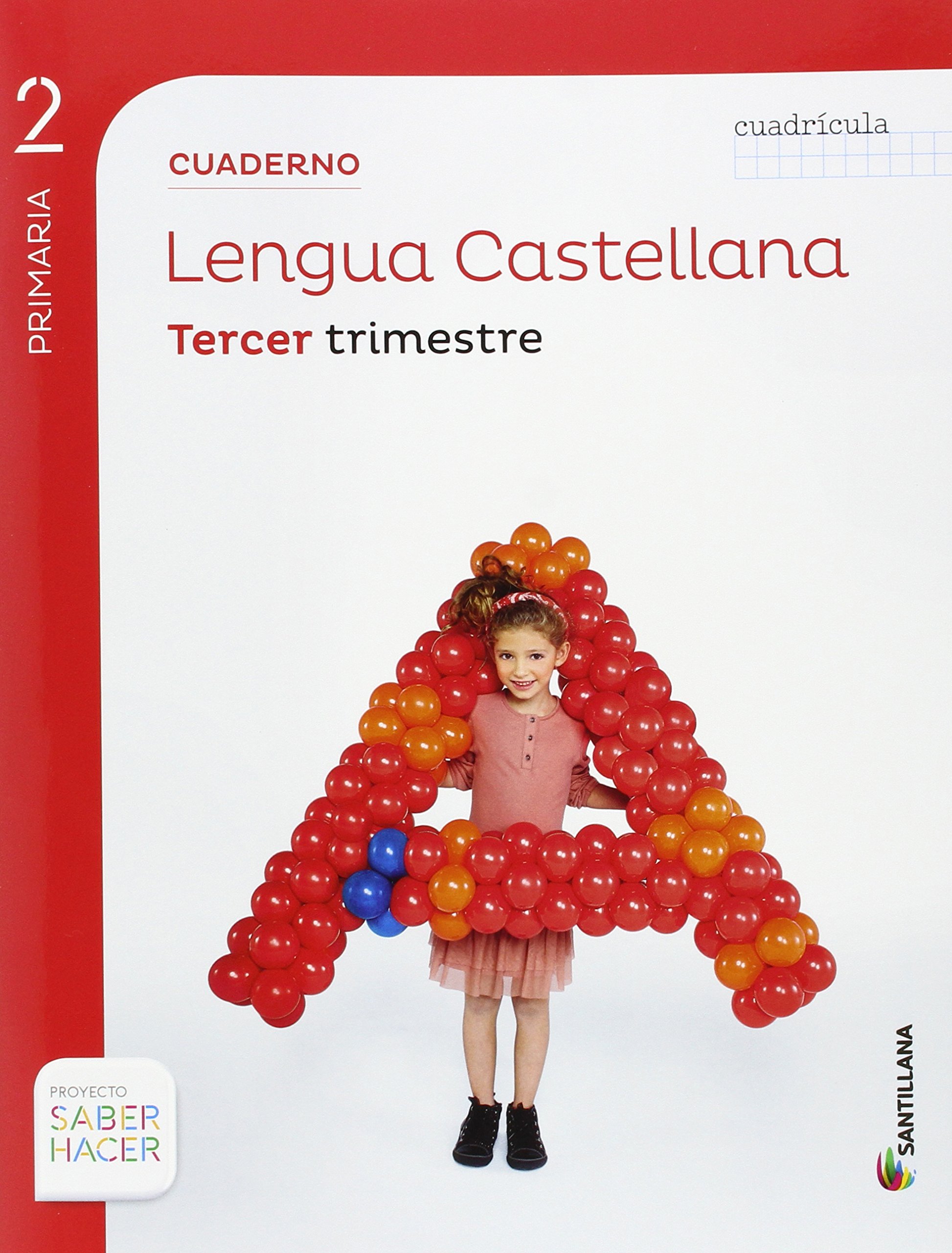 CUADERNO LENGUA CUADRICULA 2 PRIMARIA 3 TRIM SABER HACER