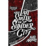 The Last Smile in Sunder City: Fetch Phillips Book 1