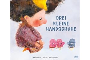 Drei kleine Handschuhe: Freches Bilderbuch über das Dazugehören ab 4 Jahren