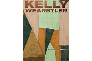 Kelly Wearstler: Evocative Style: Evocative Style