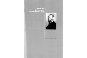 Edmund Husserl's Phenomenology (History of Philosophy)
