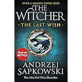 The Last Wish: Introducing the Witcher - Now a major Netflix show