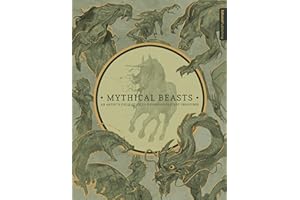 Mythical Beasts: An Artist's Field Guide to Designing Fantasy Creatures