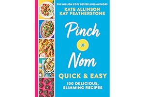 Pinch of Nom Quick & Easy: 100 Delicious, Slimming Recipes