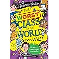 The Worst Class in the World Goes Wild!