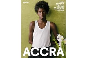 Accra: Aperture 252 (Aperture Magazine, 252)