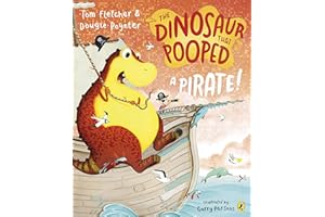 The Dinosaur that Pooped a Pirate!