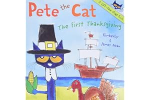 Pete the Cat: The First Thanksgiving: A Thanksgiving Lift-the-Flap Book for Kids