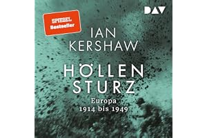 Höllensturz. Europa 1914 bis 1949