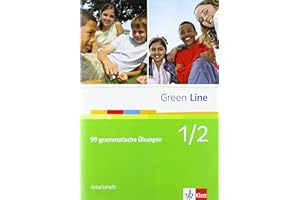 Green Line 1/2: 99 grammatische Übungen mit Lösungen Klassen 5/6 (Green Line. Bundesausgabe ab 2006)