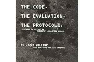 The Code. the Evaluation. the Protocols: Striving to Become an Eminently Qualified Human