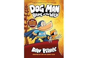 Dog Man 6: Brawl of the Wild (the blockbuster, multi-million copy selling series!): A Graphic Novel: From the Creator of Captain Underpants