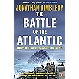 The Battle of the Atlantic: How the Allies Won the War