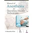 Manual of Anesthesia for Operation Theater Technicians