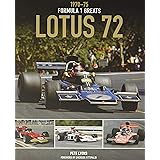 Lotus 72: 1970-75 (Formula 1 Greats)