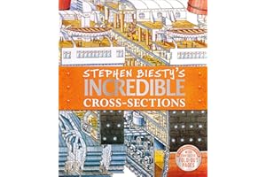 Stephen Biesty's Incredible Cross-Sections (DK Stephen Biesty Cross-Sections)