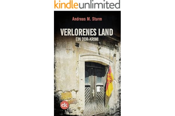 Verlorenes Land: Ein DDR-Krimi